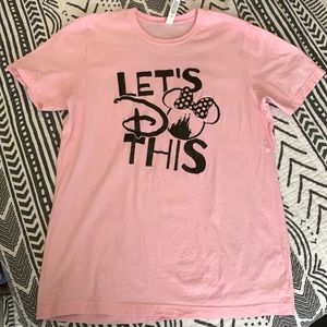 Disney shirt. Light pink. Size medium. “Let‘s do this”